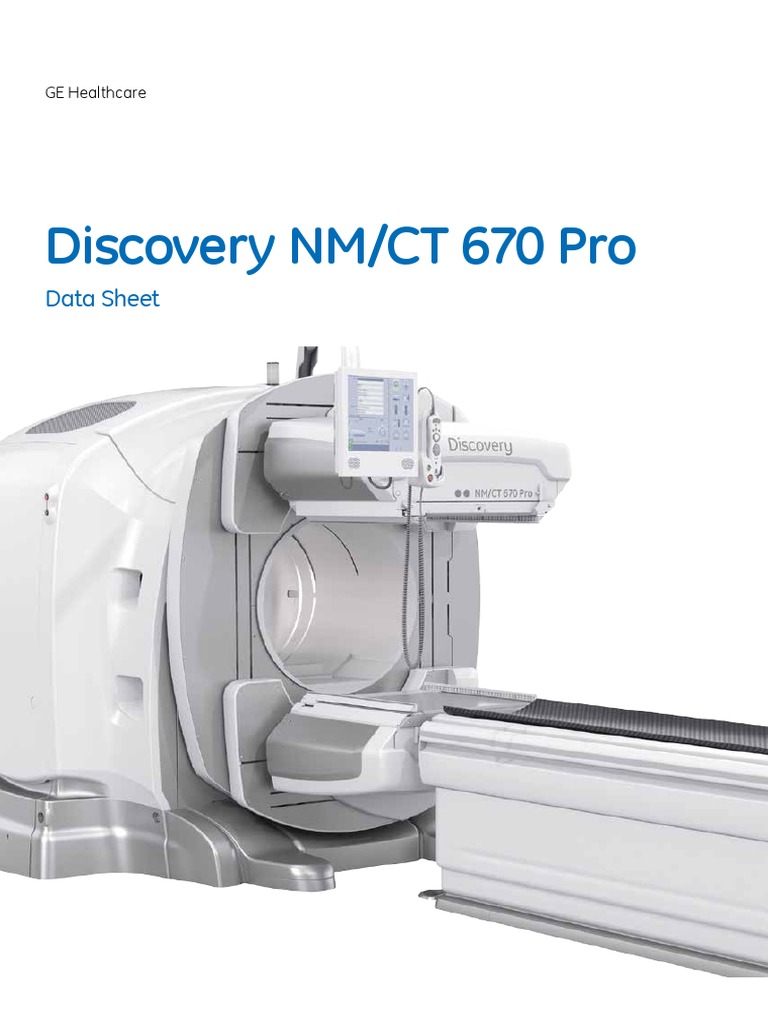 Discovery NMCT 670 Pro Data Sheet | PDF | Ct Scan | Positron Emission ...