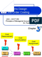 Systems Design: Job-Order Costing: Uaa - Acct 202 Principles of Managerial Accounting Dr. Fred Barbee