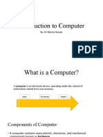 Introduction To Computer: By: DR Marria Hassan