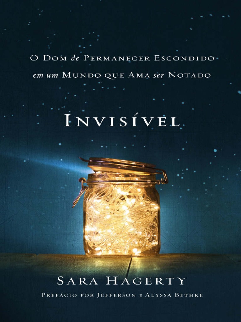 INVISIVEL - O Dom de Permanecer - Sara Hagerty | PDF | Jesus | Amor