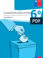 Módulo_ La organización política en Chile. HISTORIA, GEOGRAFÍA Y CIENCIAS SOCIALES Guía didáctica. 6 o