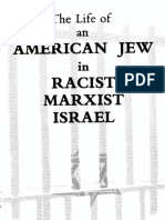 1985 - The Life of An American Jew in Racist Marxist Israel - J Bernstein