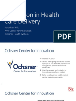 Innovation in Health Care Delivery: Jonathan Wilt AVP, Center For Innovation Ochsner Health System