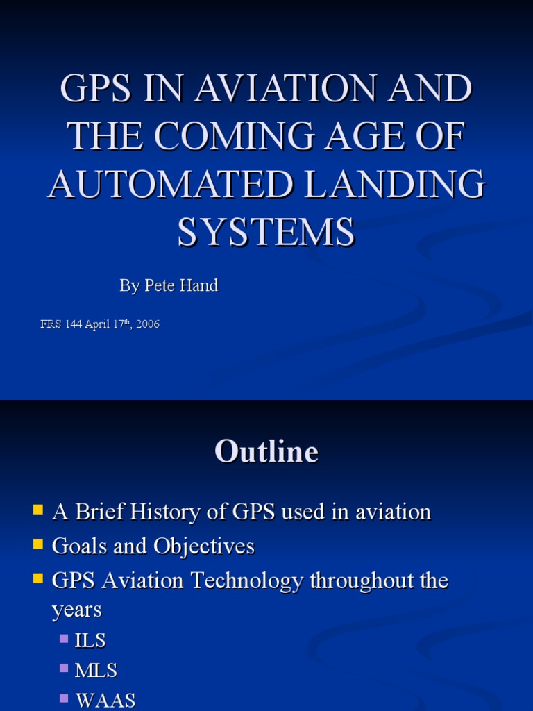 Gps in Aviation and The Coming Age of Automated Landing Systems PDF
