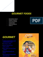 Gourmet Foods: - Muhammad Furqan - Hammad Tanweer - Saad Ullah Akhtar - Salman Abbas - Qadeer Mehmood - Qarib Ali