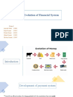 The Evolution of Financial System: Group-3