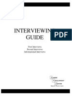 Interviewing Guide: First Interviews Second Interviews Informational Interviews