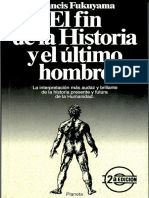 Fukuyama. Francis “El Fin de La Historia y El Último Hombre”