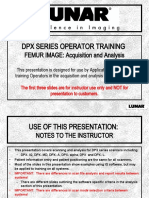 DPX Series Operator Training: FEMUR IMAGE: Acquisition and Analysis