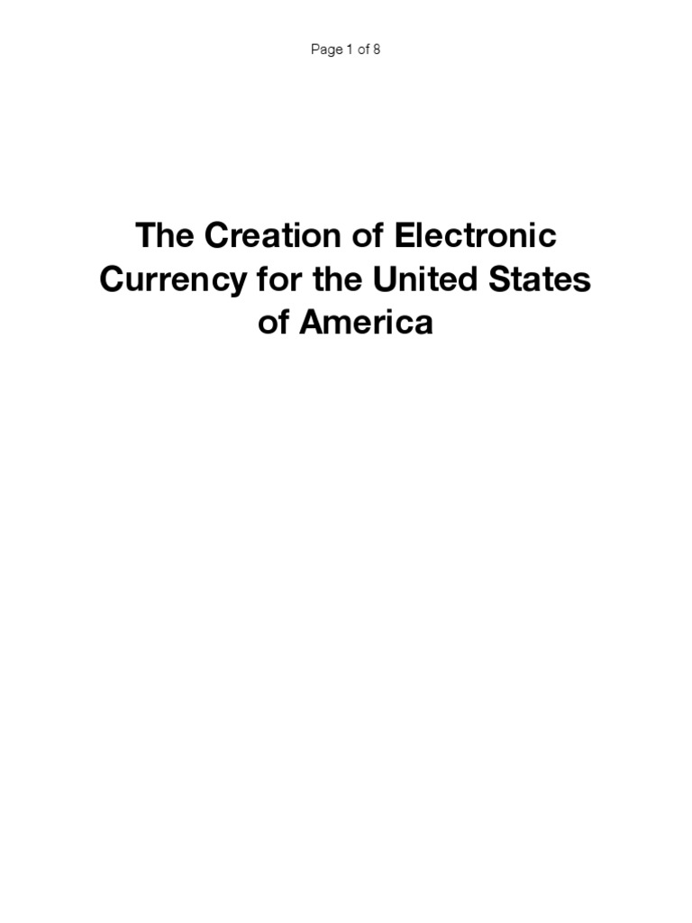 The Creation of Electronic Currency For The United States of America