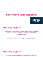 How To Love Your Neighbors