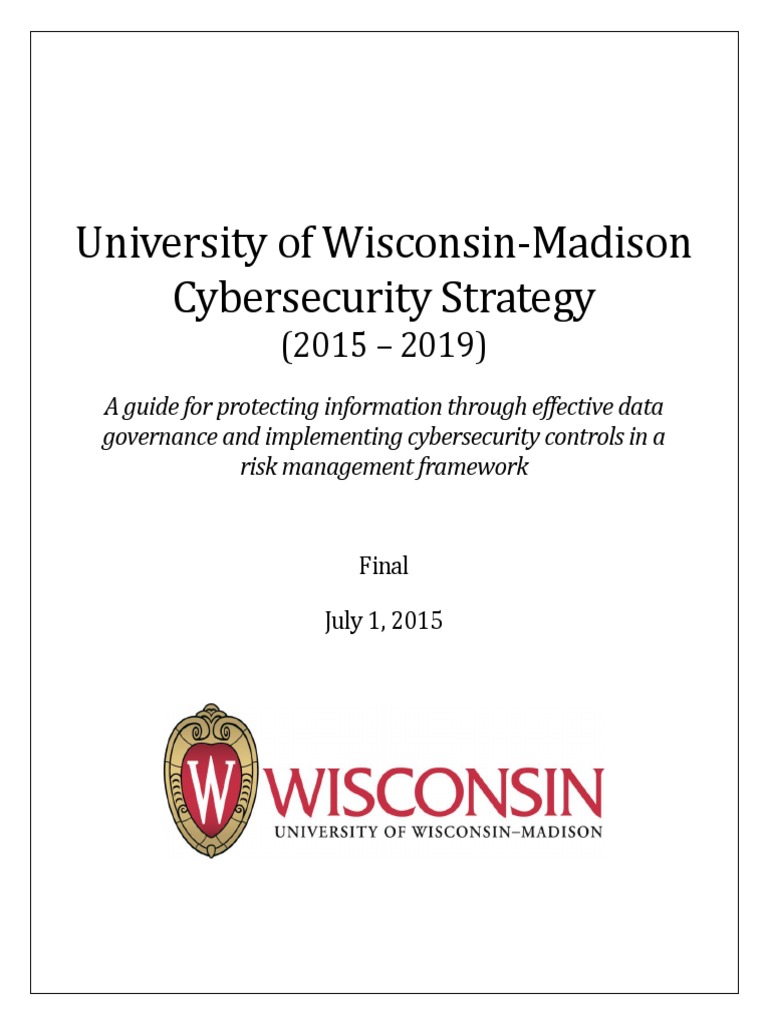 2015 UW-Madison Cybersecurity Strategic Plan Final Jul-01-2015 | PDF