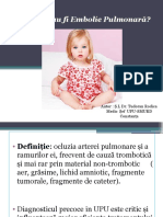 A Fi Sau A Nu Fi Embolie Pulmonară?: Autor: Ș.L Dr. Tudoran Rodica Medic Șef UPU-SMURD Constanța
