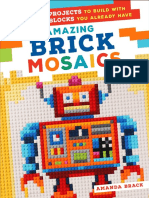 Amazing Brick Mosaics_ Fantastic Projects to Build With LEGO Blocks You Already Have ( PDFDrive )