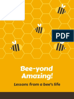 Bee-Yond Amazing!: Lessons From A Bee's Life