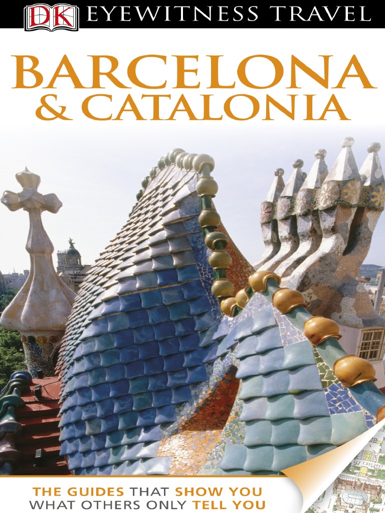 Dk Eyewitness Travel Guide Barcelona Catalonia Pdf Barcelona Catalonia