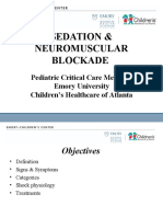 Sedation & Neuromuscular Blockade: Pediatric Critical Care Medicine Emory University Children's Healthcare of Atlanta