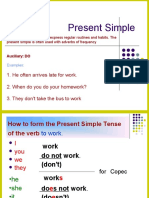 Present Simple: 1. He Often Arrives Late For Work. 2. When Do You Do Your Homework? 3. They Don't Take The Bus To Work