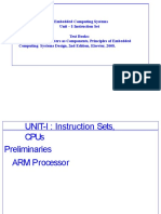 Embedded Computing Systems Unit - I-Instruction Set Text Books: 1. Wayne Wolf: Computers As Components, Principles of Embedded Computing Systems Design, 2nd Edition, Elsevier, 2008