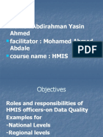 Name: Abdirahman Yasin Ahmed Facilitator: Mohamed Ahmed Abdale Course Name: HMIS