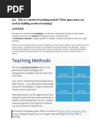 Teaching Methods: Q.1 Why Is A Model of Teaching Needed? What Approaches Are Used in Building Model of Teaching? Answer