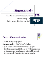 Steganography: The Art of Covert Communication Presented by LADA Luiz, Angel, Dimitar and Andrew