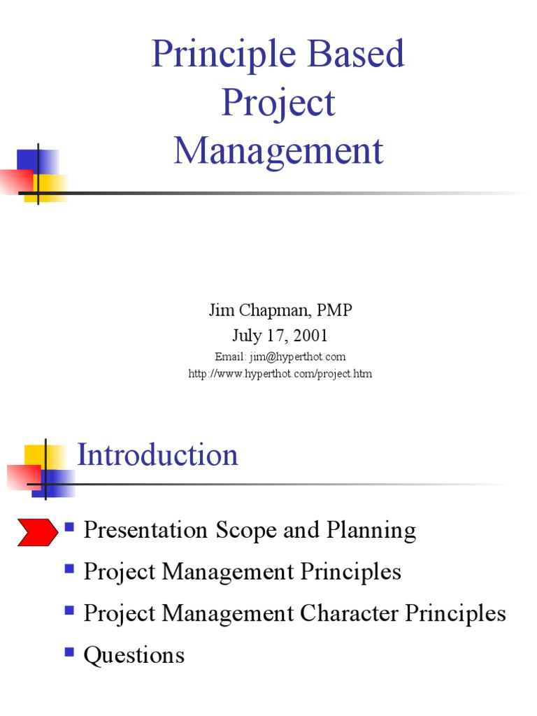 Principle Based Project Management: Jim Chapman, PMP July 17, 2001 ...