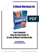 The Truth About Burning Fat: Your Complete Step-By-Step Guide To A Lean, Defined & Healthy Body