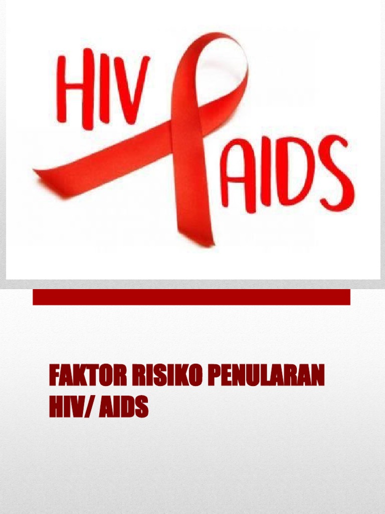 Faktor Resiko HIV | PDF | Ilmu Sosial | Pengembangan Diri
