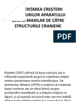 Influențarea Creșterii Sturcturilor Aparatului Dento-Maxilar de Către Structurile