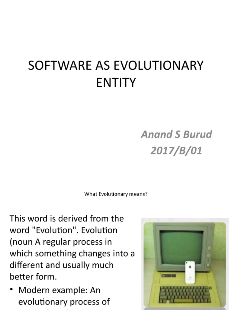 SOFTWARE AS EVOLUTIONARY ENTITY Anand | PDF | Software | Evolution