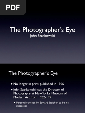 The Photographer's Eye: John Szarkowski | PDF | Photograph