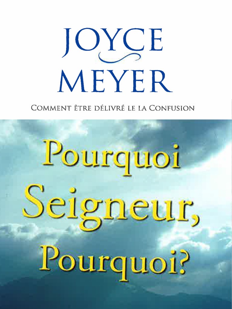 Livre De Joyce Meyer En Francais Pdf Pourquoi - Seigneur - Pourquoi - Joyce Meyer | PDF | Jésus | Saint-Esprit