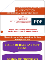Hard Drugs and Soft Drugs Drug Latentiation: (Prodrugs and Bioprecursor Prodrugs)