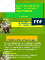 Physiology of Exercise Control of Internal Environment: Dr. Fida Muhammad DPT (Ipm&R, Kmu)