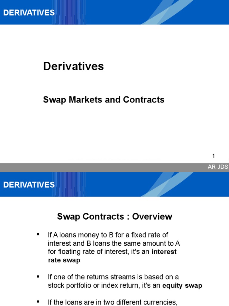 Derivatives Swap Markets and Contracts PDF Swap (Finance) Derivative (Finance)