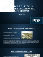 Module 5: Rizal'S Higher Education and Life Abroad: Group I