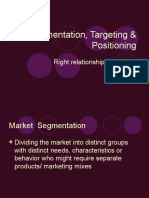Segmentation, Targeting & Positioning: Right Relationships With Right Customers