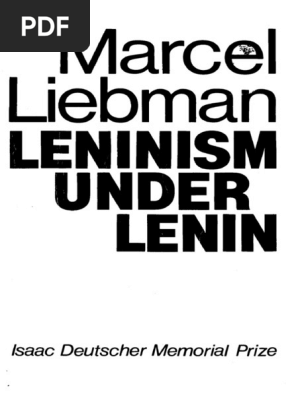 Leninism Under Lenin By Marcel Liebman Pdf Leninism Vladimir Lenin