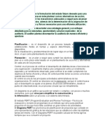 Planeacion Consiste en La Formulación Del Estado Futuro Deseado para Una Organización y Con Base en Éste Plantear Cursos Alternativos de Acción