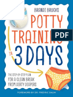 Potty Training in 3 Days - The Step-by-Step Plan For A Clean Break From Dirty Diapers - Brandi Brucks