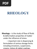 RHEOLOGY