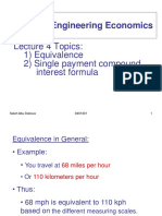 0401301-Engineering Economics: Lecture 4 Topics: 1) Equivalence 2) Single Payment Compound Interest Formula