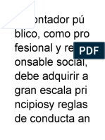 #L Contador Pú Blico, Como Pro Fesional y Resp Onsable Social, Debe Adquirir A Gran Escala Pri Ncipiosy Reglas de Conducta An