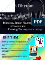 English Rhythm: Blending, Stress/ Rhythm, Intonation and Phrasing/Pausing