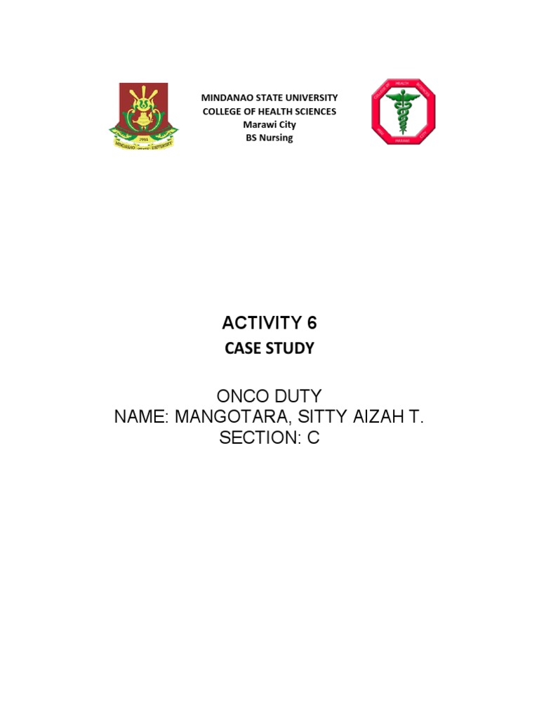 Activity 6 Case Study ONCOLOGY DUTY PDF Anemia Autonomy