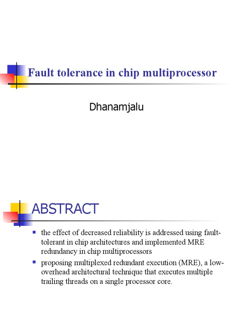 Fault Tolerance in Chip Multiprocessor: Dhanamjalu | PDF