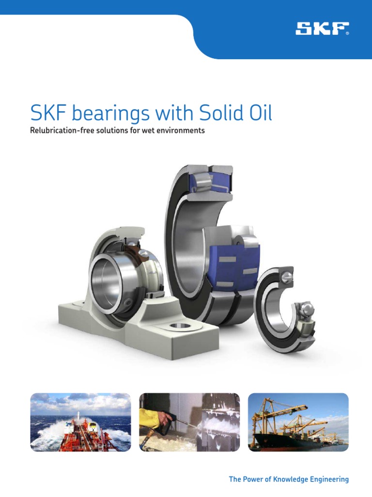 SKF Bearings With Solid Oil RelubricationFree Solutions For Wet