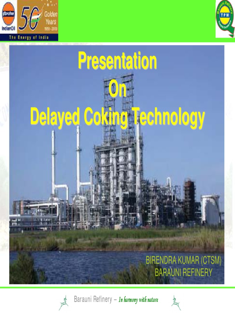 Delayed Coking Technology Overview | PDF | Cracking (Chemistry) | Oil ...