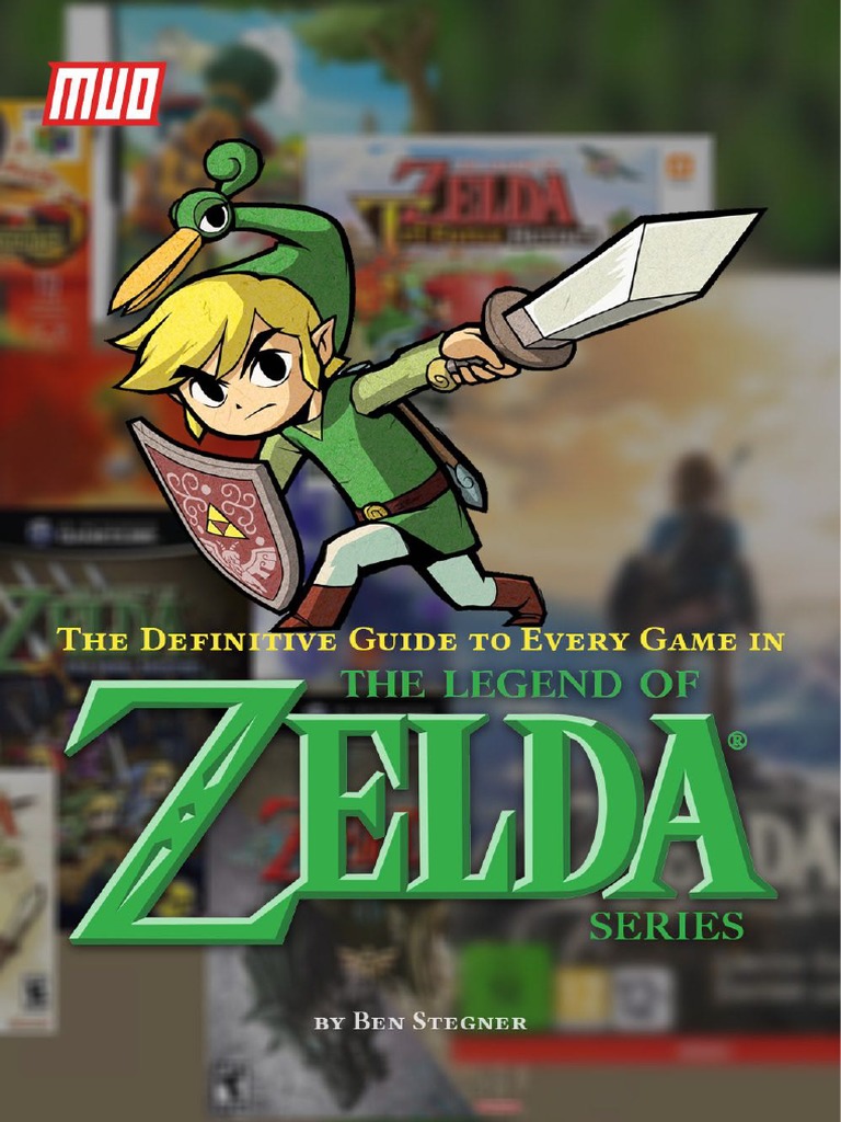 The Definitive Guide To Every Game in The Legend of Zelda Series | PDF | The Legend Of Zelda ...